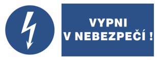 Vypni v nebezpečí, fólie 26x74, aršík 20ks, 2.21-01.S26A