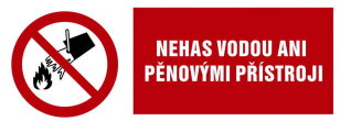 Nehas vodou ani pěnovými přístroji, fólie 37x105, P011-01.SI
