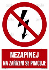 Nezapínej na zařízení se pracuje, plast 297x210, 1.41-02.PE
