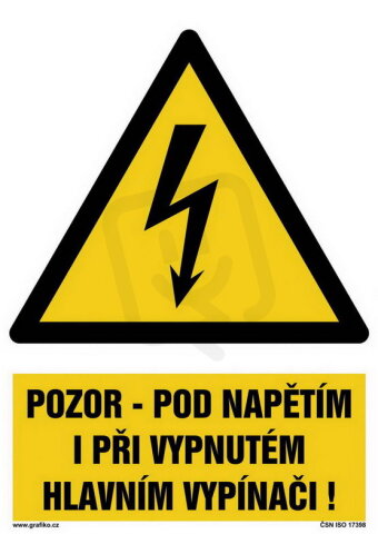 Pozor - pod napětím i při vypnutém hlavním vypínači, fólie 105x74, W012-12.SB