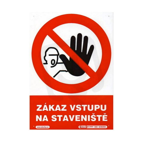 Tabulka plastová Zákaz vstupu na staveniště XTLINE TA15325
